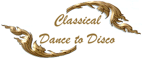 Classical Dance to Disco