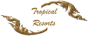  Tropical Resorts